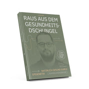 Raus aus dem Gesundheitsdschungel